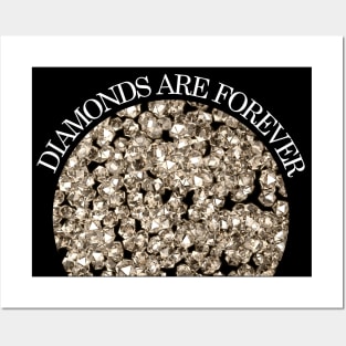 Diamonds are forever Posters and Art